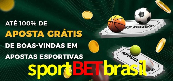 sportbetbrasil Ate 100% de Aposta Gratis