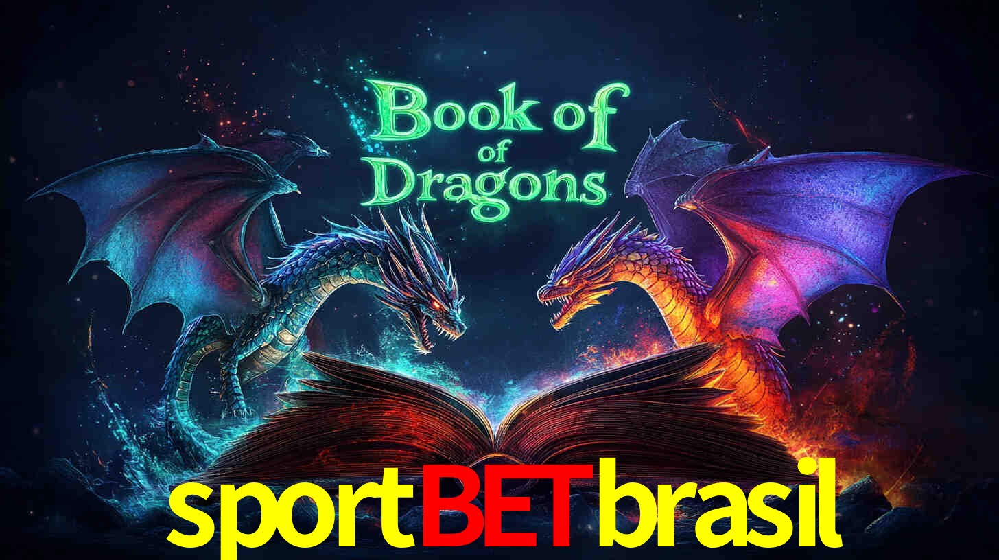 Apostas Esportivas na sportbetbrasil: Um Guia Completo